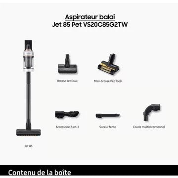 Aspirateur balai							SAMSUNG 				Jet 85 Pet VS20C85G2TW